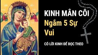 Cách đọc KINH MÂN CÔI - Ngắm 5 SỰ VUI (có lời kinh để đọc theo)