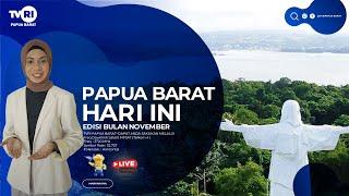 LIVE STREAM ~PAPUA BARAT HARI INI ~ EDISI 22  NOVEMBER 2024 ~ TVRI PAPUA BARAT