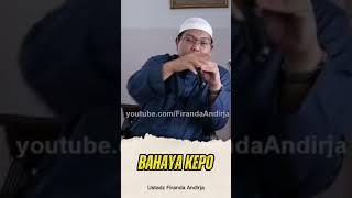 Bahaya Kepo - Ustadz Firanda #shorts #ghibah #ustadzfirandaandirja