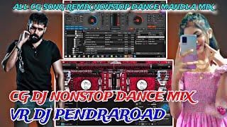 ALL CG DJ SONGS NONSTOP MANDLA MIX BHOJPURI DJ AARKESTRA NEW TIGER DHUN DJ MIX VR DJ PENDRAROAD RMX