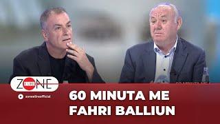 60 Minuta me Fahri Balliun - Zone e Lire