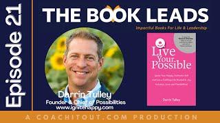 Episode 21: Darrin Tulley & Live Your Possible