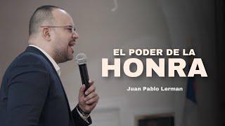 EL PODER DE LA HONRA | Juan Pablo Lerman (Iglesia Dios de Pactos Baltimore )