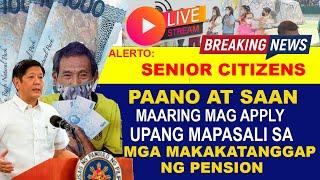 ALERTO SENIOR CITIZENS PAANO AT SAAN MAARING MAG APPLY SA SOCIAL PENSION