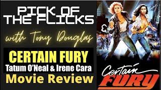 Certain Fury 1985 Movie Review Tatum O'Neal Irene Cara Peter Fonda