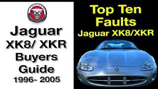 What You Need to Know About Jaguar XK8/XKR - Buyers Guide 1996 - 2001