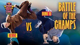 3-TIME CHAMPS Throw Down | B-Boy Menno vs. B-Boy Hong 10 | Battle of the Champs