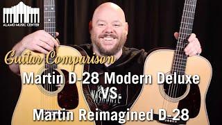 Martin D-28 Modern Deluxe versus the Reimagined D-28 | Guitar Comparison.