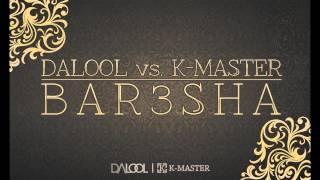 KMASTER vs DALOOL - BARESHA (ORIGINAL MIX)