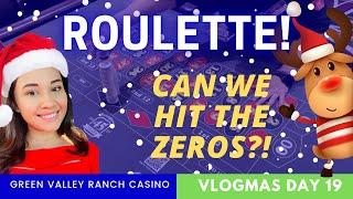  ROULETTE AT GREEN VALLEY RANCH CASINO! CAN WE HIT THE ZEROS?! VLOGMAS DAY 19!