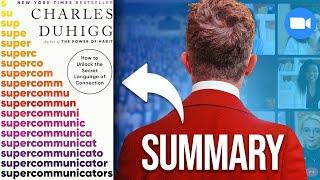 Supercommunicators Summary (Charles Duhigg): Become a Master Conversationalist With 4 Simple Rules 