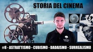 Storia del Cinema #8 - Astrattismo, cubismo, dadaismo e surrealismo