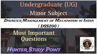 DISASTER MANGEMENT MECHANISM IN INDIA DSS200 #minor #pyq #exam #ddu #ba #bcom #bsc