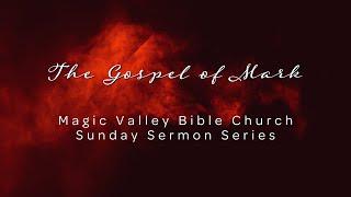 June 4, 2023 Magic Valley Bible Church's Sunday Service