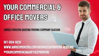 Your Commercial & Office Movers - Abreu Movers Queens Moving Company Queens #AbreuMoversQueens