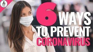 6 Effective Ways To Prevent Coronavirus Infection!