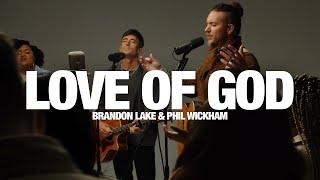 BRANDON LAKE & PHIL WICKHAM - Love Of God: Song Session