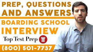 Boarding School Interview: Prep, Questions & Answers - TopTestPrep.com