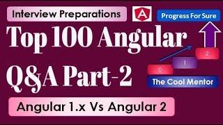 Angular 2 Interview Questions and Answers|Angular 1.x Vs Angular 2 | Top 100 Angular-2 Q&A Part-2