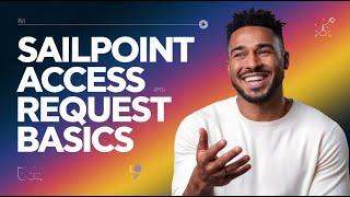 Sailpoint Create Entitlements and Rules | Sailpoint Access Request Basics