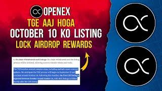 OPENEX TGE Today | Listing 10 October | Claim Airdrops Rewards  #openex