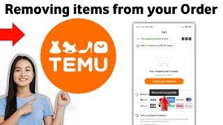 How to Removing items from your Temu Order 2025