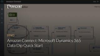 Amazon Connect: Microsoft Dynamics 365 Data Dip Quick Start