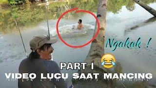 Mau ketawa takut dosa!! Video lucu saat mancing - Funny video part 1