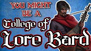 You Might Be a College of Lore Bard | Bard Subclass Guide for DND 5e