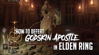 How to Defeat Godskin Apostle at Divine Tower of Caelid in Elden Ring (Easy Kill)