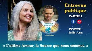 2 Conférences avec Julie Ann « L’ultime Amour, la Source que nous sommes »