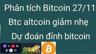 Phân tích bitcoin altcoin hôm nay ngày 27/11 cập nhật thị trường crypto mới nhất hôm nay