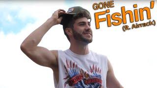 Gone Fishin' (ft. Airrack)