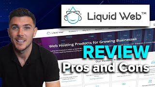 Liquid Web Review 2024: Is It Still Worth Using