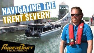 Navigate the Trent Severn Waterway | PowerBoat Television Boating Destination