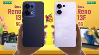 Oppo Reno 13 Vs Oppo Reno 13F 5G | Full Comparison  Which One Is Best?