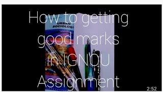 How to getting good marks in IGNOU Assignment ️ Some tips (part 1)