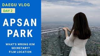  DAEGU VLOG: Apsan Park - Film location of "What's wrong Kim secretary"  | DU LỊCH HÀN QUỐC