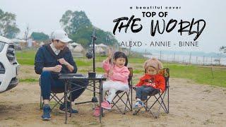 Singing in Public | Top of the world by AlexD & Annie & BINNE