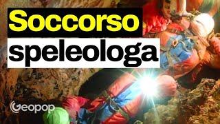 Speleologa bloccata in una grotta: perché i soccorsi per liberarla sono così difficili e lunghi