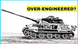 Were German WWII Tanks REALLY Over-engineered?