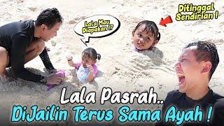 GINI JADINYA KALAU LALA DIJAILIN SAMA AYAH.. SAMPE DITINGGAL SENDIRIAN DI PINGGIR PANTAI !