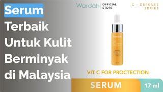  11 Serum Terbaik Untuk Kulit Berminyak di Malaysia