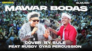 MAWAR BODAS - SULE FEAT RUSDY OYAG PERCUSSION (COVER)