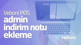 VEBONİ Admin İndirim Notu Ekleme