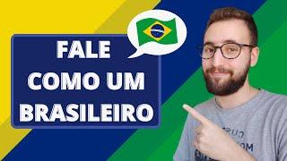 Expressões para você falar como um brasileiro | Vou Aprender Português