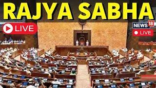 Rajya Sabha Live Session 2024 | Parliament Session 2024 | Waqf Act News | Budget 2024  | N18L