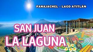 Así es San Juan La Laguna | Día 4 y 5 | Qué hacer, cómo llegar, costos - Panajachel & Lago Atitlán 