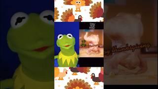 Happy Thanksgiving From Kermitthepuppet