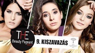 A kilencedik kiszavazás - The Beauty Pageant Reality - Miss International Hungary szépségverseny